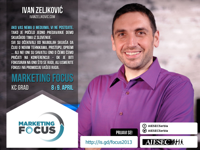 Fokusiraj se na Marketing Focus! 4 ivan zeljkovic Marketing Focus